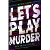 KNYGA Kesia Lupo Let's Play Murder
