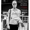 KNYGA Kevin Bubriski Our Voices, Our Streets: American Protests 2001-2011