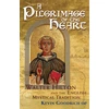 KNYGA Kevin Goodrich Pilgrimage of the Heart, Walter Hilton and the English Mystical Tradition