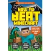 KNYGA Kevin Pettman How to Beat Minecraft (Independent &amp; Unofficial)