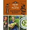 KNYGA Kew Gardens Kew on a Plate with Raymond Blanc