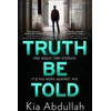 KNYGA Kia Abdullah Truth Be Told