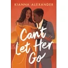 KNYGA Kianna Alexander Can't Let Her Go