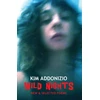 KNYGA Kim Addonizio Wild Nights