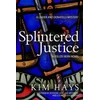 KNYGA Kim Hays Splintered Justice