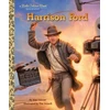KNYGA Kim Ostrow Harrison Ford: A Little Golden Book Biography