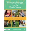 KNYGA Kimberly Smith Bringing Hygge into the Early Years