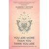 KNYGA Kimberly Snyder You Are More Than You Think You Are