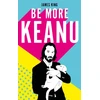 KNYGA King James Be More Keanu