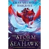 KNYGA Kiran Millwood Hargrave Geomancer: The Storm and the Sea Hawk, An epic fantasy adventure from a bestselling author
