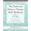 KNYGA Kirby Reutter Dialectical Behavior Therapy Skills Workbook for PTSD