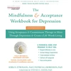KNYGA Kirk D Strosahl Mindfulness and Acceptance Workbook for Depression, 2nd Edition