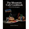 KNYGA Kirsten Gilmour Mountain Cafe Cookbook