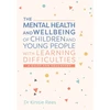 KNYGA Kirstie Rees Mental Health and Wellbeing of Children and Young People with Learning Difficulties