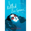 KNYGA Kit Frick I Killed Zoe Spanos