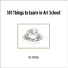 KNYGA Kit White 101 Things to Learn in Art School