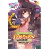 KNYGA Konosuba: An Explosion on This Wonderful World!, Vol. 1 (light novel)
