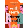 KNYGA Kristen Arnett With Teeth