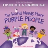 KNYGA Kristen Bell World Needs More Violetinė People