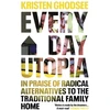 KNYGA Kristen Ghodsee Everyday Utopia