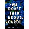 KNYGA Kristen L Berry We Don't Talk About Carol