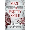KNYGA Kristi Demeester Such a Pretty Smile