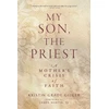 KNYGA Kristin Grady Gilger My Son, the Priest