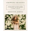 KNYGA Kristin Johns Growing Seasons