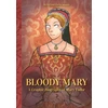KNYGA Kristina Gehrmann Bloody Mary, A Graphic Biography of Mary Tudor