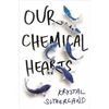 KNYGA Krystal Sutherland Our Chemical Hearts