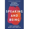 KNYGA Kubra Gumusay Speaking and Being