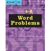 KNYGA Kumon Publishing North America Kumon Word Problems Grades 6/8