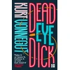 KNYGA Kurt Vonnegut Deadeye Dick