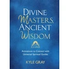 KNYGA Kyle Gray Divine Masters, Ancient Wisdom