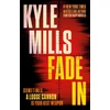 KNYGA Kyle Mills Fade In, A Thriller