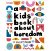 KNYGA Kyle Steed A Kids Book About Boredom