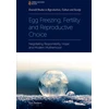 KNYGA Kylie Baldwin Egg Freezing, Fertility and Reproductive Choice