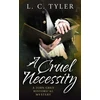 KNYGA L C Tyler Cruel Necessity