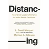 KNYGA L David Marquet Distancing, How Great Leaders Reframe to Make Better Decisions