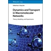 KNYGA L T Yan Dynamics and Transport in Macromolecular Networks