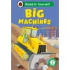 KNYGA Ladybird Big Machines: Read It Yourself - Level 2 Developing Reader