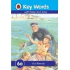 KNYGA Ladybird Books Staff Key Words: 6a Our friends