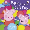 KNYGA Ladybird Books Staff Peppa Pig: Peppa Loves Soft Play, A Lift-the-Flap Book