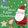 KNYGA Ladybird Books Staff Peppa Pig: Peppa Meets Father Christmas