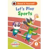 KNYGA Ladybird Class Let's Play Sports: Read It Yourself - Level 1 Early Reader