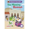 KNYGA Ladybird Class The Missing Roman: Read It Yourself - Level 4 Fluent Reader