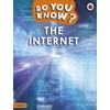 KNYGA Ladybird Do You Know? Level 2 – The Internet