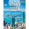 KNYGA Ladybird Do You Know? Starter Level – Cities