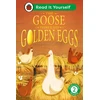 KNYGA Ladybird The Goose That Laid Golden Eggs: Read It Yourself - Level 2 Developing Reader