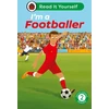 KNYGA Ladybird I'm a Footballer: Read It Yourself - Level 2 Developing Reader